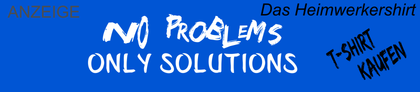 Heimwerker T-Shirt Geschenkidee für den Heimwerker. No Problems - Only Solutions Anzeige