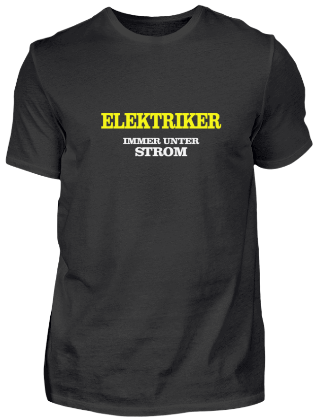 bester Handwerkerspruch unter de Elektrikern - Elektriker, immer unter Strom