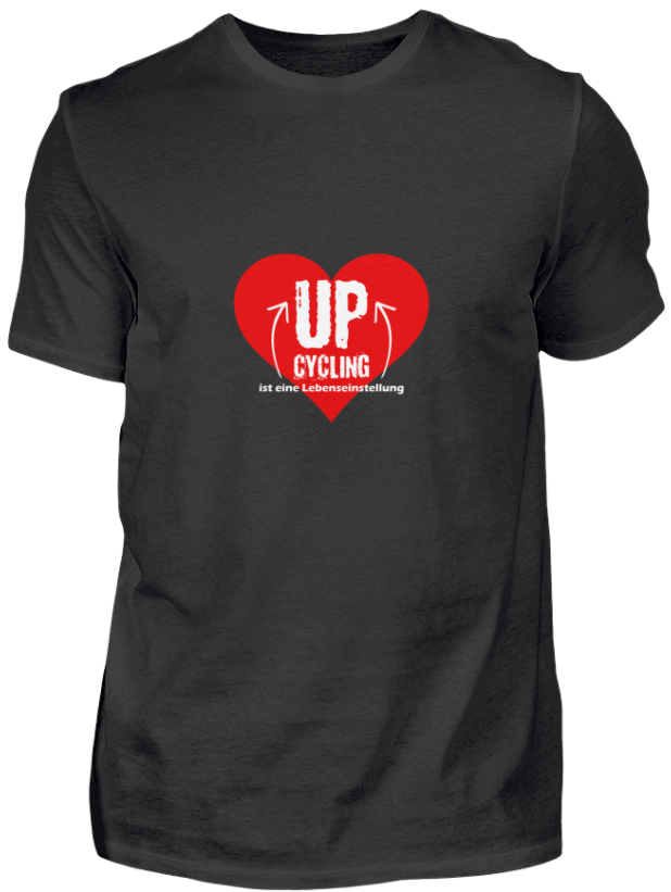upcycling t-shirt -- upcycling ist eine Lebenseinstellung