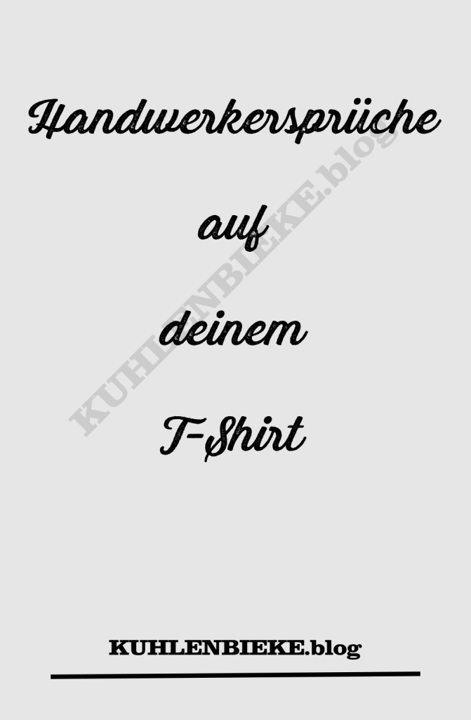 Handwerker T-Shirt Sprüche