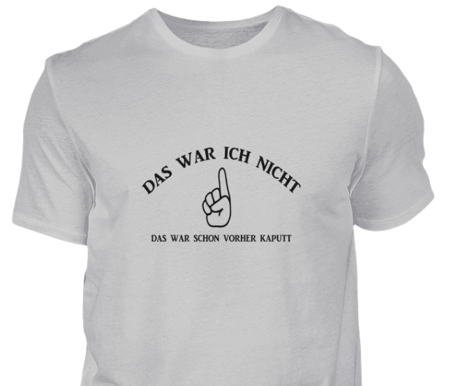 Handwerkerspruch - das war ich nicht, das war schon vorher kaputt