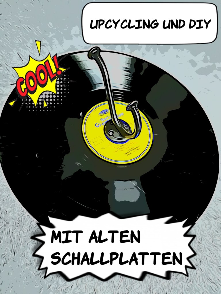 DIY und Upcycling mit alten Schallplatten